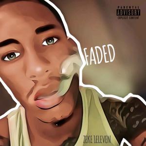 Faded (Explicit)