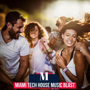 Miami Tech House Music Blast