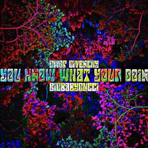 YOU KNOW WHAT YOU DOIN (feat. BIGBABYGUCCI) (Explicit)