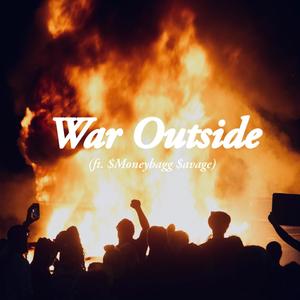 War Outside (Explicit)