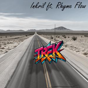 Trek (feat. Inkril) (Explicit)