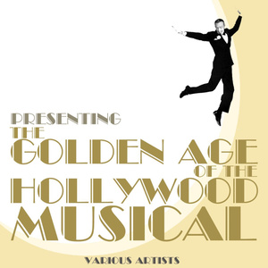 Presenting The Golden Age Of The Hollywood Musical: Selection 1