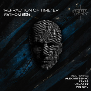 Refraction of Time (Trxps Remix)