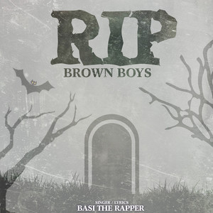 RIP Brown Boys (Explicit)