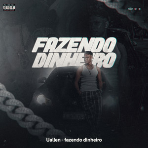 Fazendo Dinheiro (Explicit)