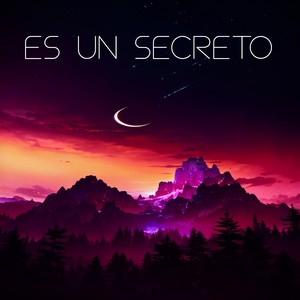 Es Un Secreto