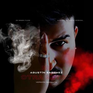 Mi otra mitad (feat. Alflow (La mente músical) & Dj magic flow) (Explicit)