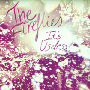 the fireflies its useless