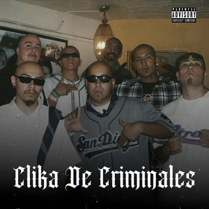 Clika De Criminales (Explicit)