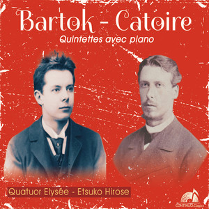 Bartok, Catoire: Quintettes avec piano