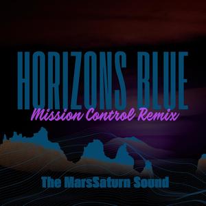 Horizons Blue (Mission Control) (B.Y.O.H. Remix)