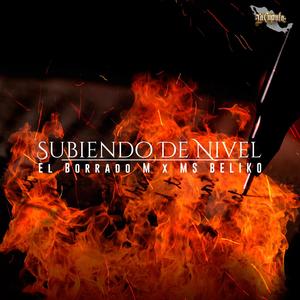 Subiendo De Nivel (feat. MS BELIKO)