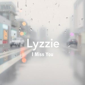 I Miss You
