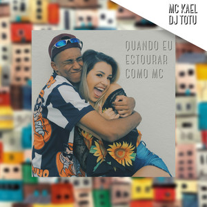 Quando Eu Estourar Como MC (Explicit)