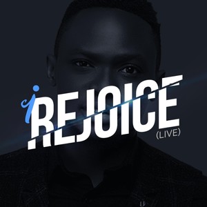 I Rejoice (Live)