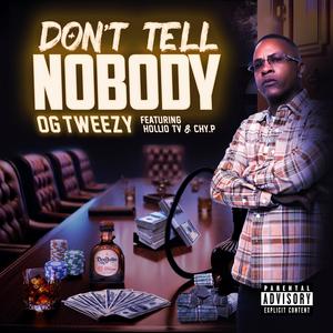 Don't Tell Nobody (feat. HolliTV & Chy.P) [Explicit]