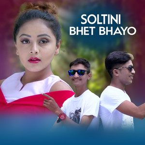 SOLTINI BHET BHAYO