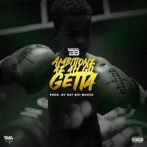 Ambitionz Az Ah Go Getta (Explicit)