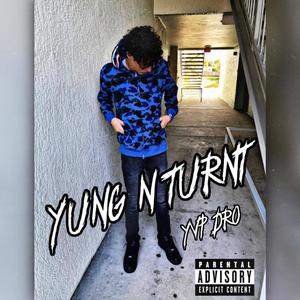 Yung N Turnt (Explicit)