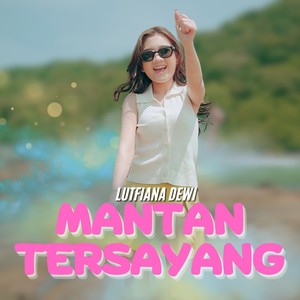 Mantan Tersayang