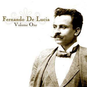 Fernando De Lucia, Vol. 1