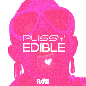 ***** Edible (Explicit)