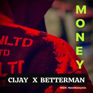 Money (feat. Betterman)