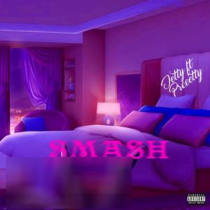 SMASH (feat. Preeetty) [Explicit]