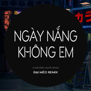 Ngày Nắng Không Em (Hưng Hack Remix Instrumental)