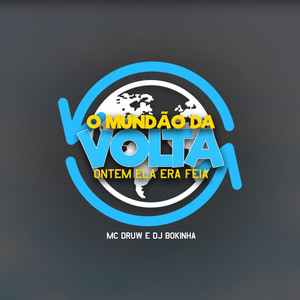 O Mundão da Volta, Ontem Ela Era Feia (Explicit)