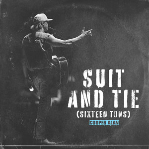 Suit and Tie (Sixteen Tons) [Explicit]