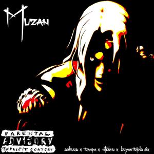 Muzan (feat. Ozkuro, 'Nfernu & Bryan Triplo Six) (Explicit)