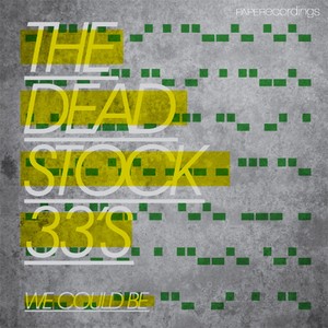 We Could Be (Deadstock 33's Club Mix)