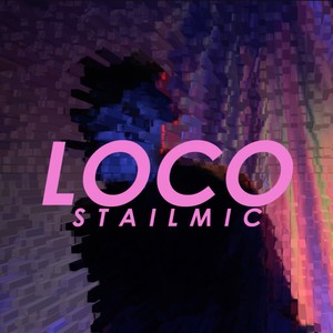 Loco (Explicit)