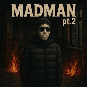 MadMan Pt. 2 (Explicit)