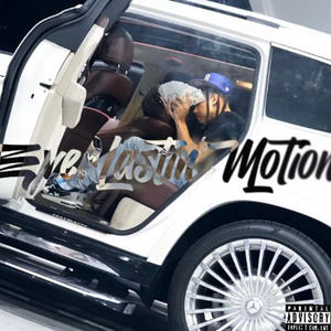 Everlastin Motion (Explicit)