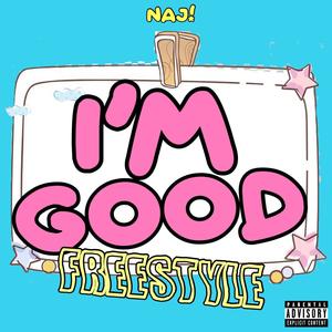 IMGOOD (Freestyle) [Explicit]