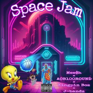 Space Jam (feat. J-bandz) [Explicit]