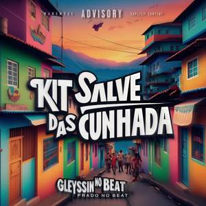 Kit Salve das Cunhada (Explicit)