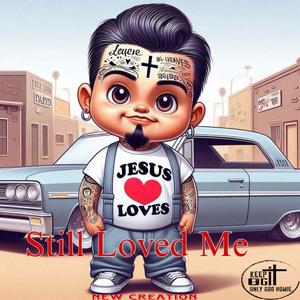 Still Loved Me