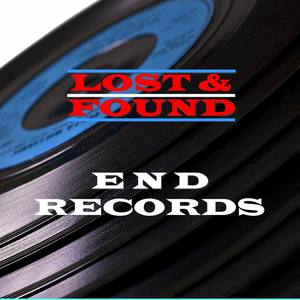 Lost & Found - End Records