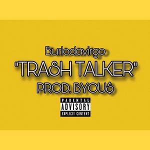 TRASH TALKER (Explicit)