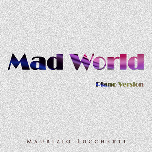 Mad World (Piano Version)
