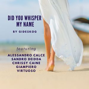 DID YOU WHISPER MY NAME (Acoustic)