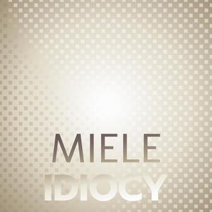 Miele Idiocy