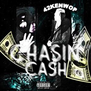 Chasin Cash (Explicit)