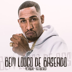 BEM LOUCO DE BASEADO (Explicit)