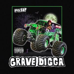 Grave Digga (Explicit)