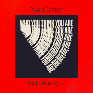 Who you think you are (Sur La Seine Extended Remix)