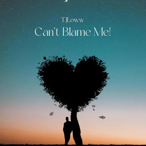 Can't Blame Me! (Explicit)